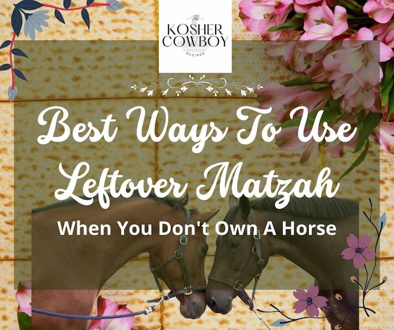 Best Ways To Use Leftover Matzah
